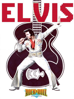 cover image of Rock and Roll Comics: Elvis Presley Experience